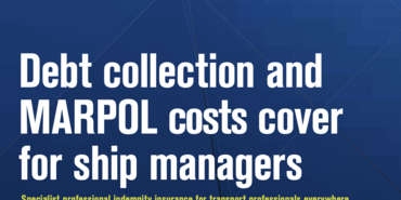 Debt collection and MARPOL costs cover for ship managers