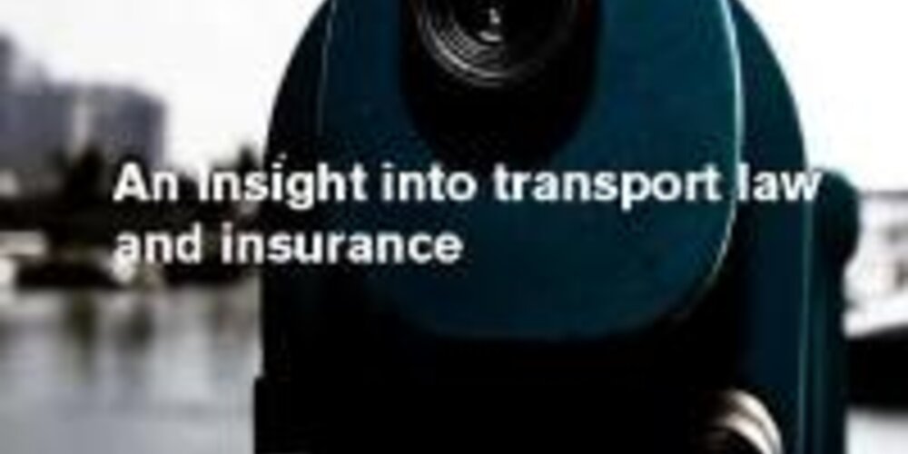 Insight Course 2012: An insight into transport law and insurance